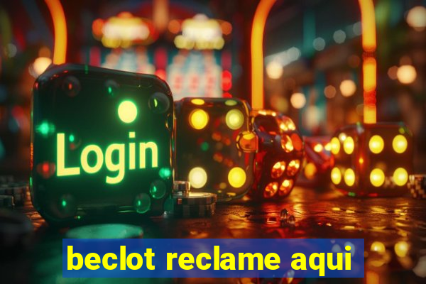 beclot reclame aqui